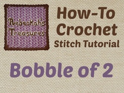 Bobble of 2 - Crochet Stitch Tutorial