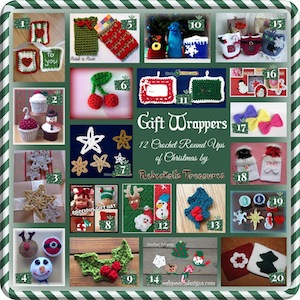 Gift Wrappers - 11 of 12 Crochet Round Ups of Christmas by Rebeckah's Treasures (@beckastreasures)