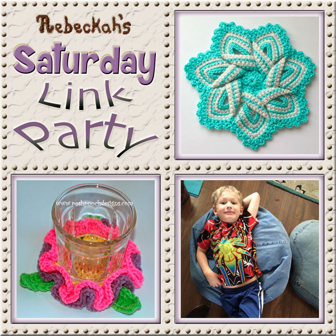 Share what you're making, increase your reach and have some fun with Rebeckah's 44th Saturday Link Party with @beckastreasures | Featuring @crochetmemories @PoshPoochDesign & @2CrochetHooks