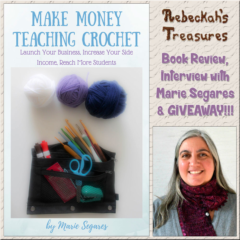 Marie Segares Interview: Make Money Teaching Crochet & Book Review via @beckastreasures with @cyeshow & @UCrafter | Plus, #Giveaway!!!