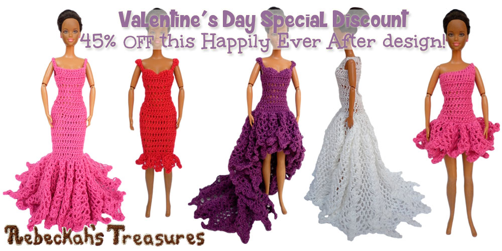 Valentine's Day Special Discount via @beckastreasures| Get 45% off the Happily Ever After crochet pattern for fashion dolls today! Offer ends on February 16th, 2016 at 11:59 p.m. EST