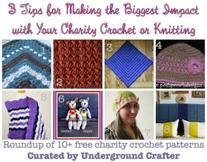 3 Tips for Making the Biggest Impact with Your Charity Crochet or Knitting by Marie of Underground Crafter - Featured on @beckastreasures Saturday Link Party!