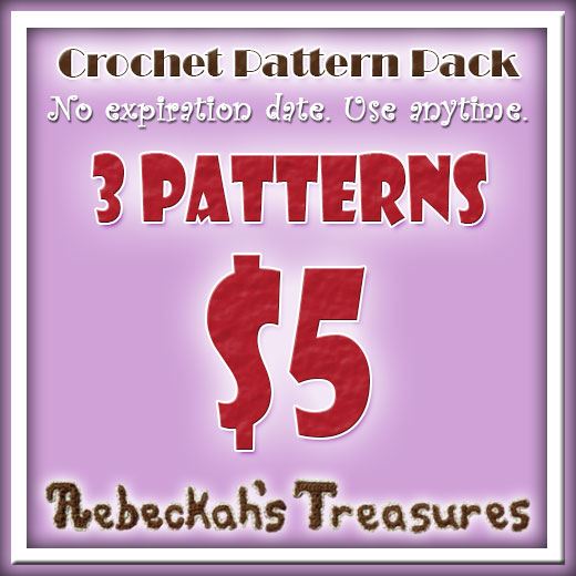 Save big with this special pattern pack: 3 Patterns for ONLY $5 via @beckastreasures! No expiration date - use anytime. | Hurry, this offer won't last forever. | Visit www.rebeckahstreasures.com/store | #crochet #patterns #bargain #patternpack