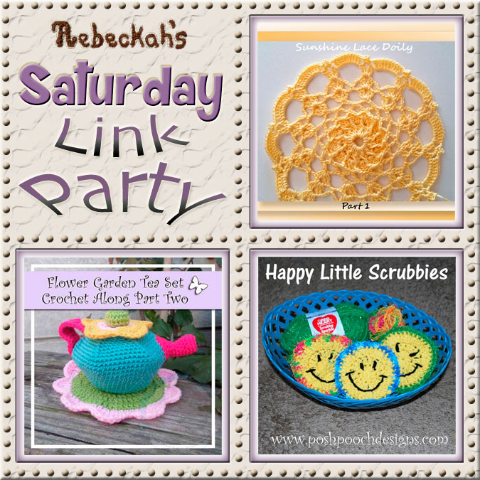 Increase your reach, make new friends and have some fun with Rebeckah's 54th Saturday Link Party via @beckastreasures | Featuring @crochetmemories @CCWJoanita & @PoshPoochDesign | Join the party any day from Saturday to Friday! Ends July 29th, 2016.
