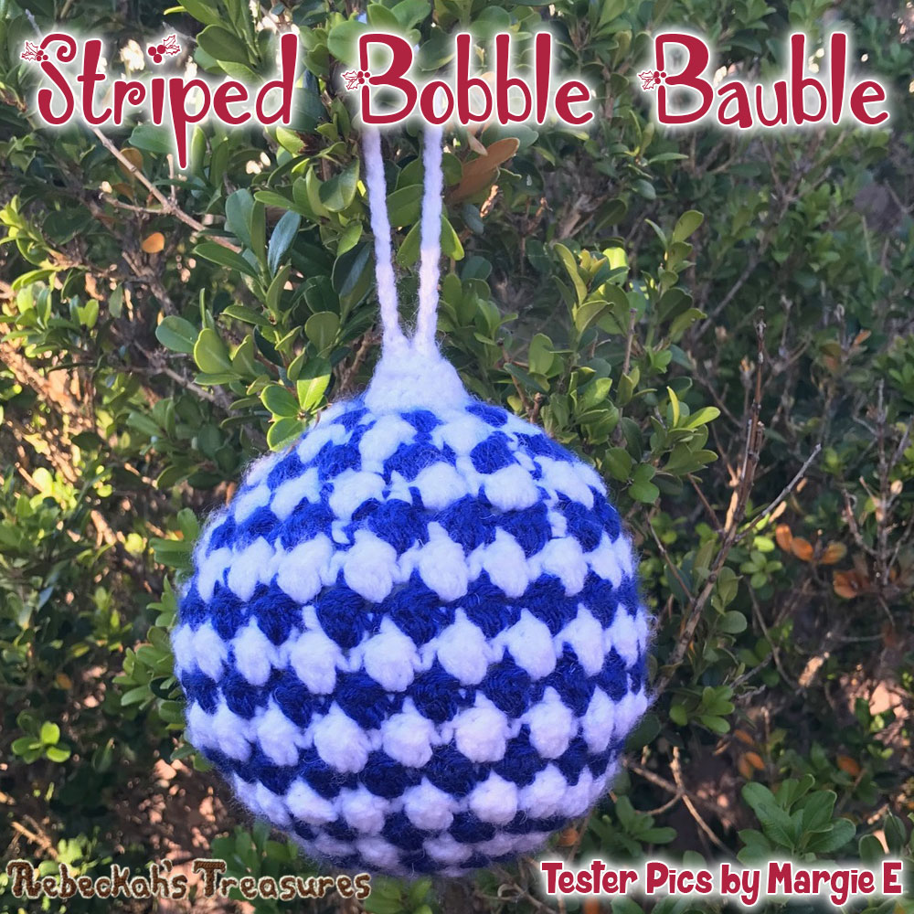 Striped Bobble Bauble Crochet Pattern by @beckastreasures | Tester Pictures by Margie E.