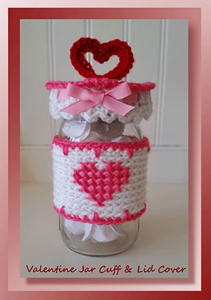 Valentine Jar Cuff & Lid Cover by @crochetmemories | via I Heart Bags & Baskets - A LOVE Round Up by @beckastreasures | #crochet #pattern #hearts #kisses #valentines #love